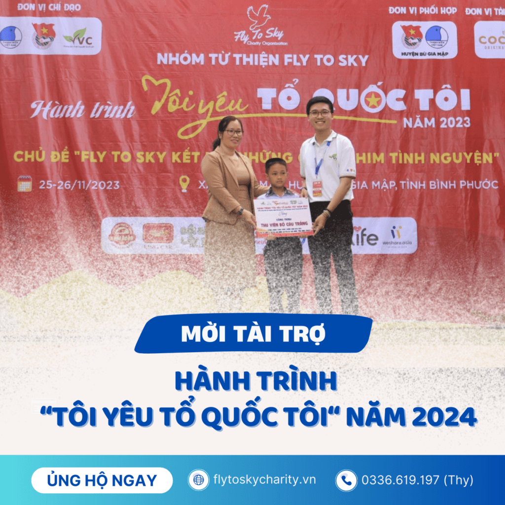 Nhóm từ thiện Fly To Sky mời tài trợ Hành trình Tôi yêu Tổ quốc tôi năm 2024